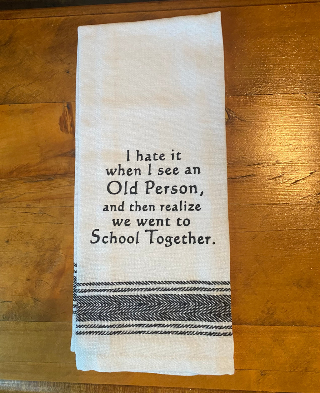 WH  Age Kitchen Towels - Witty and Fun